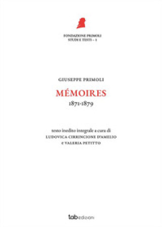 Mémoires. 1871-1879 (Giuseppe Primoli)(Pevná)