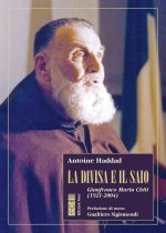 divisa e il saio. Gianfranco Maria Chiti (1921-2004)