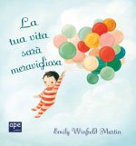 tua vita sarà meravigliosa. Mini