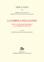 fabbrica delle suore. Istituti religiosi femminili al lavoro tra '800 e '900