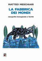 fabbrica dei mondi. Geografie immaginate e Territà