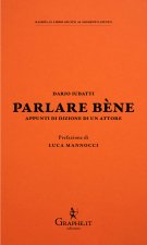 Parlare bène. Appunti di dizione di un attore