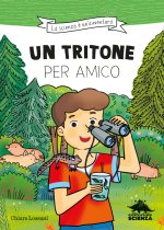 tritone per amico. Ispirato alle avventure del naturalista Emiliano Mori