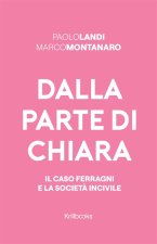 Dalla parte di Chiara. Il caso Ferragni e la società incivile