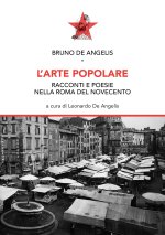 arte popolare. Racconti e poesie nella Roma del Novecento