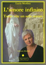 amore infinito. Tante vite un solo amore