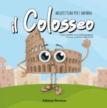 Colosseo. Architettura per i bambini