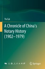 A Chronicle of China?s Notary History (1902?1979)