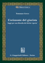 orizzonte del giurista. Saggi per una filosofia del diritto «aperta»