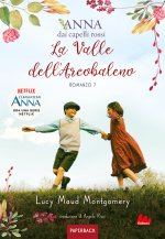 valle dell'arcobaleno. Anna dai capelli rossi. Paperback