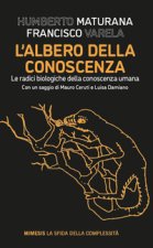 albero della conoscenza. Le radici biologiche della conoscenza umana