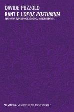 Kant e l’opus postumum. Verso una nuova concezione del trascendentale
