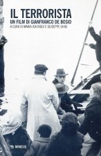 terrorista. Un film di Gianfranco de Bosio