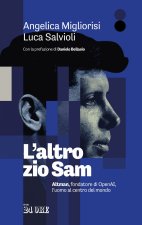 altro zio Sam. Altman, fondatore di OpenAI, l'uomo al centro del mondo