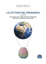 lettura del paesaggio. In accordo alla Convenzione del Consiglio d'Europa sul Paesaggio. Implicazioni, applicazioni e potenzialità