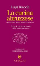 cucina abruzzese. Dalla cucina povera ai menù della festa