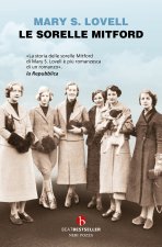 sorelle Mitford. Biografia di una famiglia straordinaria