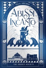 Abissi e incanto. The hidden society