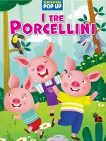 tre porcellini. Superfiabe pop up