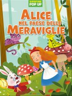 Alice nel paese delle meraviglie. Superfiabe pop up
