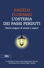 osteria dei passi perduti. Storie zingare di strade e sapori