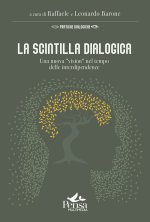 scintilla dialogica. Una nuova «vision» nel tempo delle interdipendenze