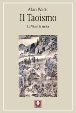 Taoismo. La Via è la meta