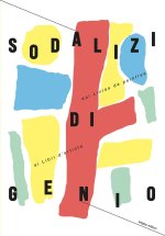 Sodalizi di genio dai Livres De Peintres ai Libri d'Artista. Letteratura e arte si incontrano nei rari volumi della collezione di Beppe Manzitti