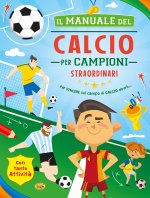 manuale del calcio per campioni straordinari