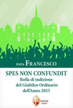 Spes non confundit. Bolla di indizione del Giubileo Ordinario dell'Anno 2025