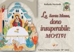 Santa Messa, dono insuperabile: motivi