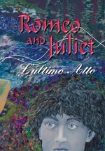 Romeo and Juliet. L'ultimo atto