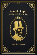 isola delle trenta bare. Arsenio Lupin