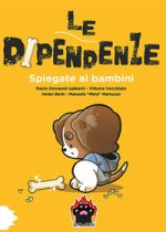 dipendenze spiegate ai bambini