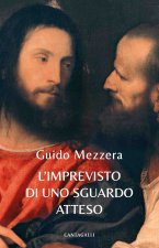 imprevisto di uno sguardo atteso