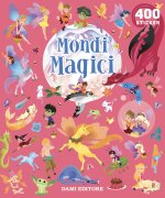 Mondi magici. 400 stickers