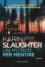 motivo per mentire. Un nuovo caso per Will Trent