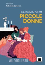 Piccole donne letto da Gabriella Bartolini