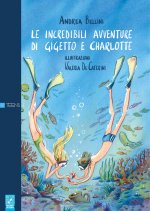 incredibili avventure di Gigetto e Charlotte