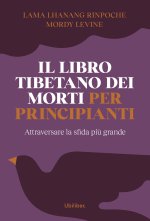 libro tibetano dei morti per principianti