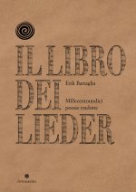 libro dei Lieder. Millecentoundici poesie tradotte