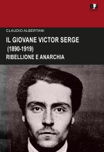giovane Victor Serge. Ribellione e anarchia (1890-1919)