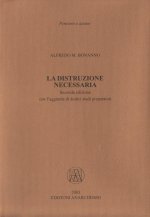distruzione necessaria. Con l'aggiunta di dodici studi preparatori