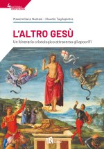 Altro Gesù. Un itinerario cristologico attraverso gli apocrifi