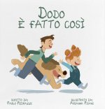 Dodo è fatto così
