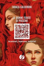 donne ferite di Puccini. Incantevoli, impetuose, immortali