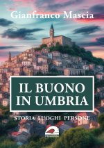 buono in Umbria. Storia luoghi persone