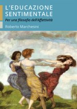 educazione sentimentale. Per una filosofia dell'affettività