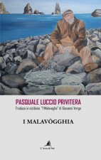 Malavògghia. Pasquale Luccio Privitera traduce in siciliano «I Malavoglia» di Giovanni Verga