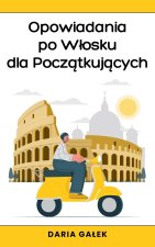 Opowiadania po W?osku dla Pocz?tkuj?cych